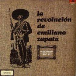 La Revolución De Emiliano Zapata : La Revolución de Emiliano Zapata